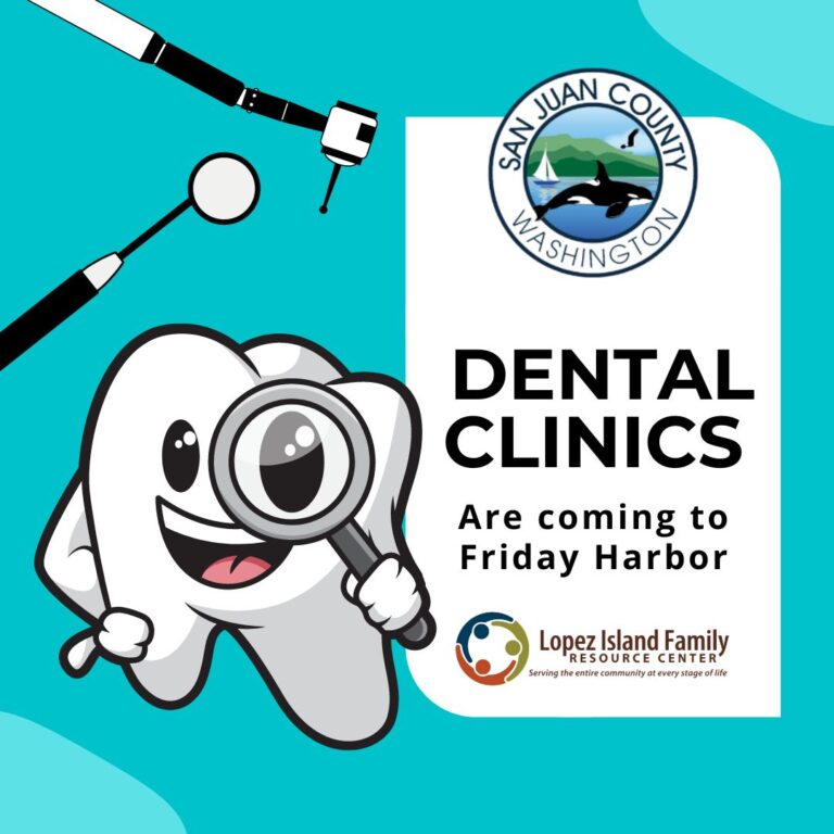 Dental Clinics are Coming to Friday Harbor!